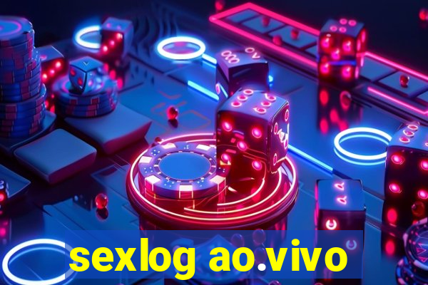 sexlog ao.vivo